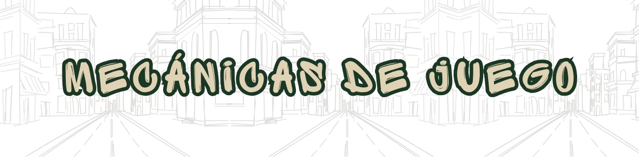 Mecánicas de Juego
