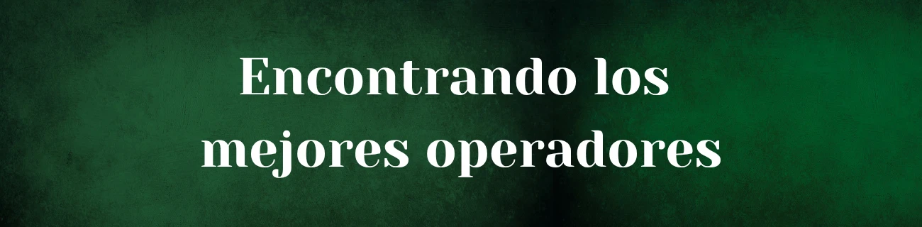 Encontrando los mejores operadores