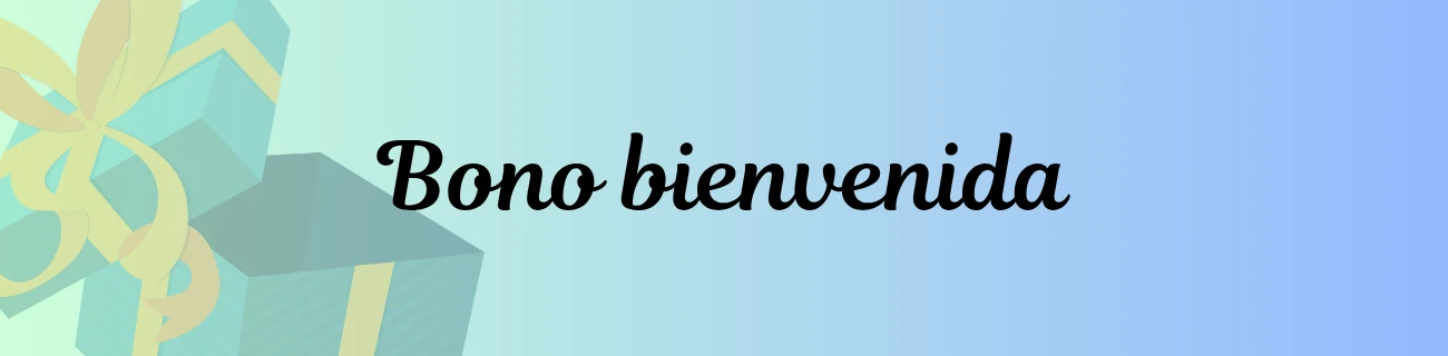 Bono bienvenida